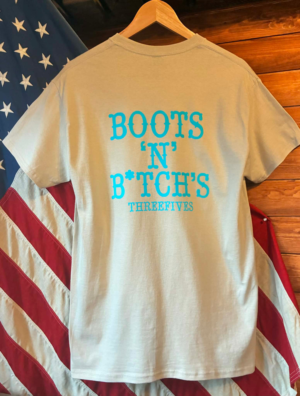BOOTS 'N' B*TCHS T-SHIRTS