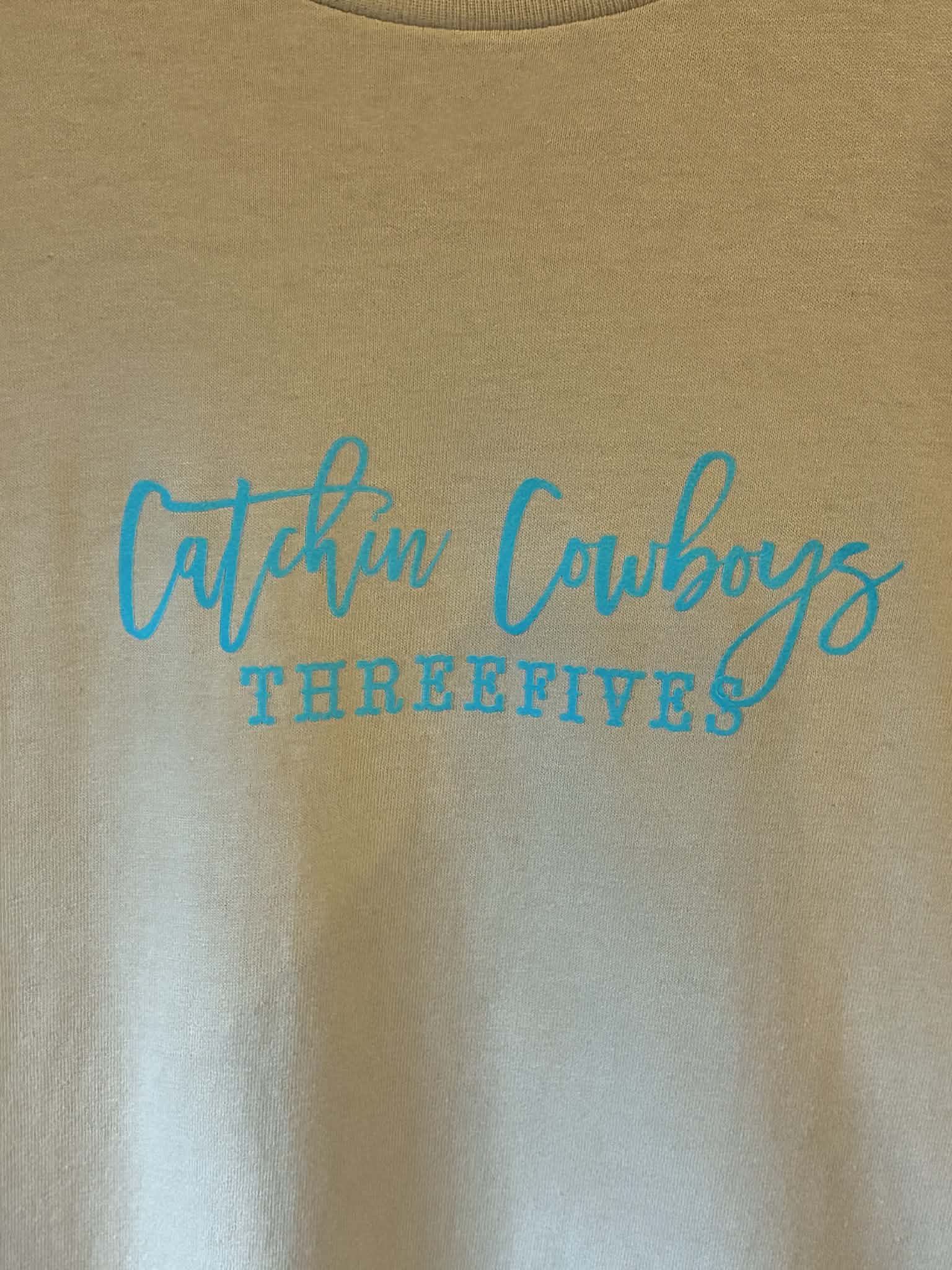 Catching Cowboys Tshirt